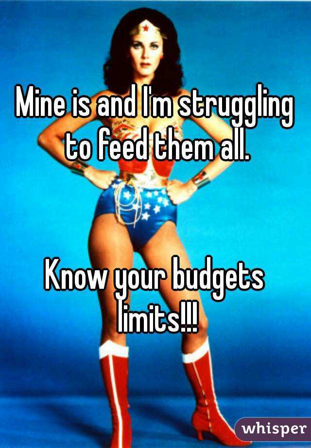 Mine is and I'm struggling to feed them all.


Know your budgets limits!!!