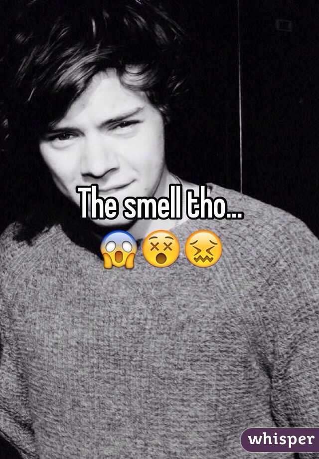 The smell tho...
😱😵😖