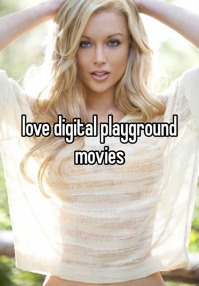 love digital playground movies