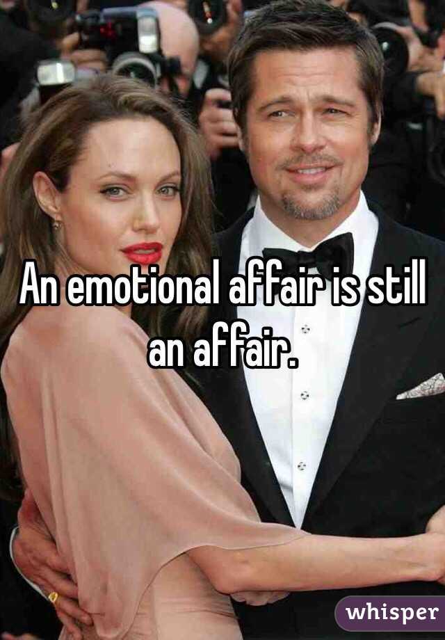 An emotional affair is still an affair.