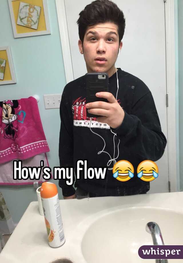 How's my flow 😂😂