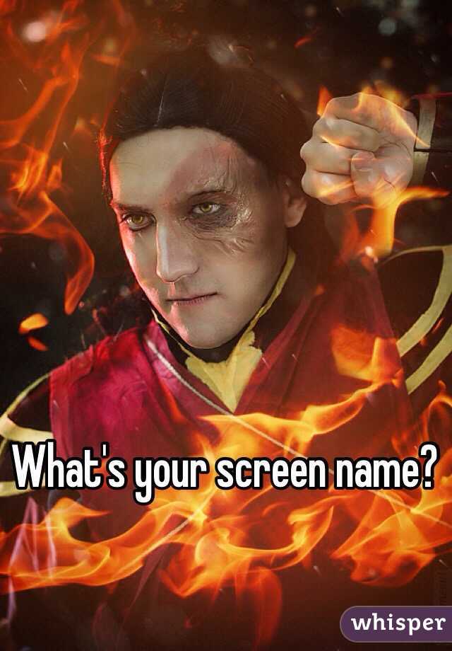 What's your screen name?