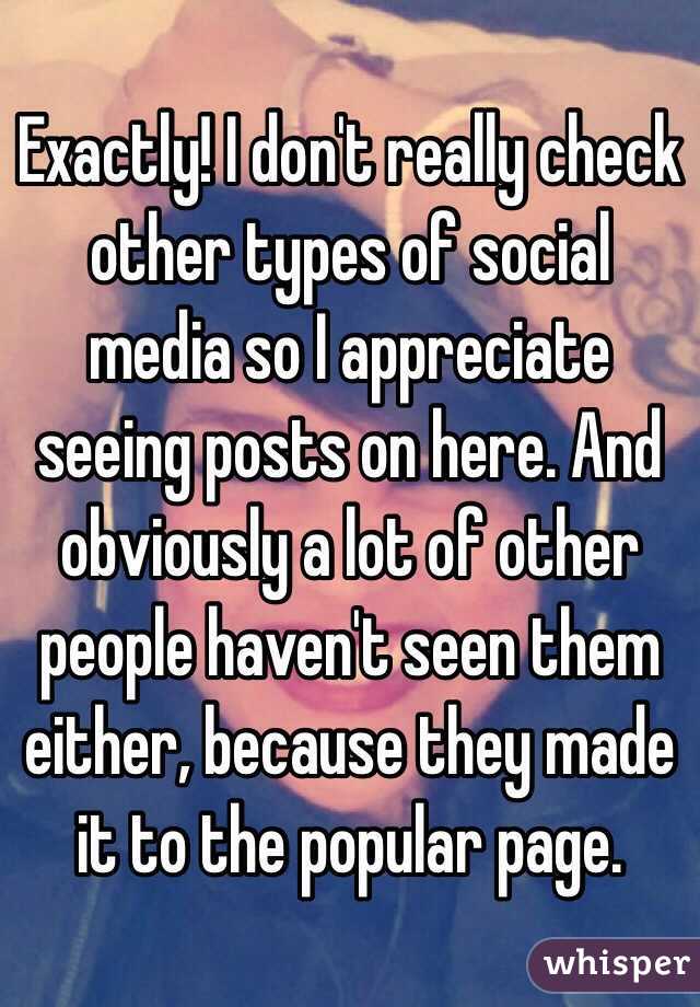 Exactly! I don't really check other types of social media so I appreciate seeing posts on here. And obviously a lot of other people haven't seen them either, because they made it to the popular page. 