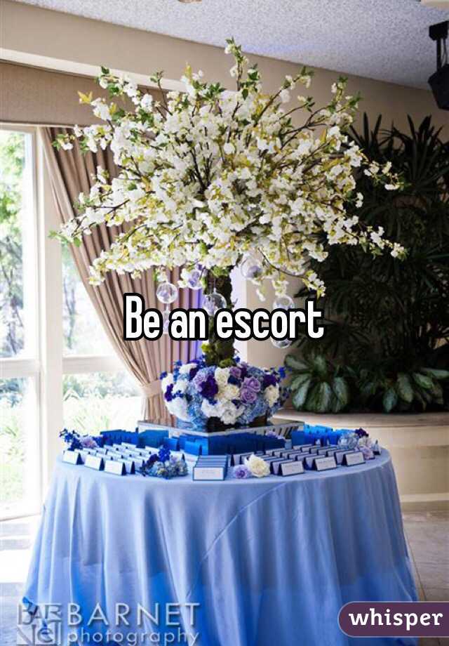 Be an escort