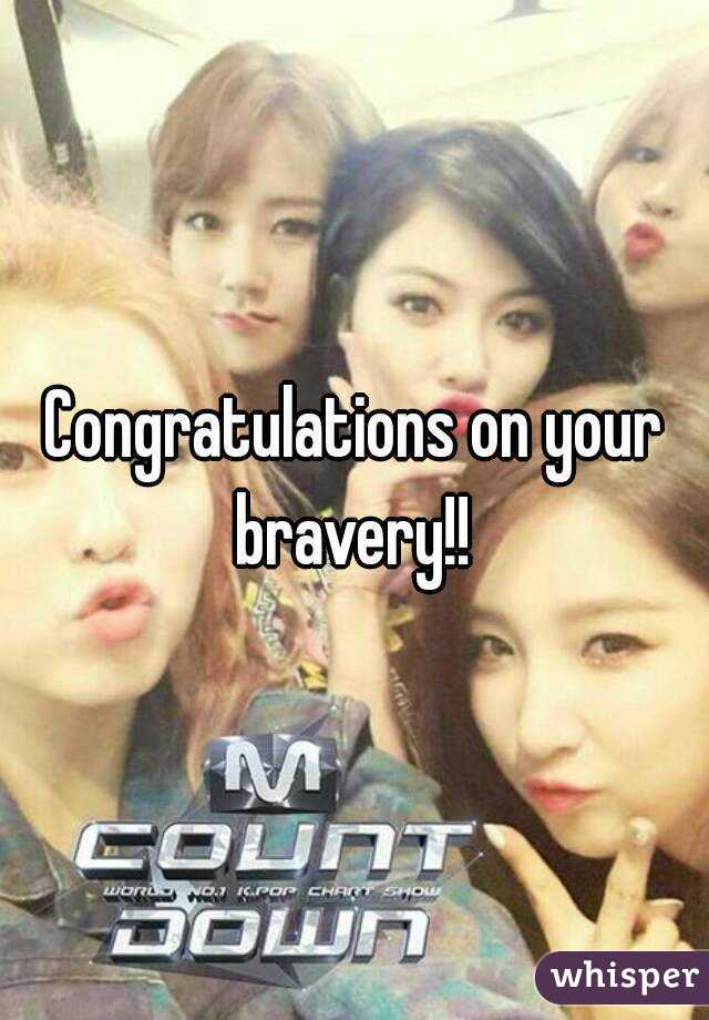 Congratulations on your bravery!! 
