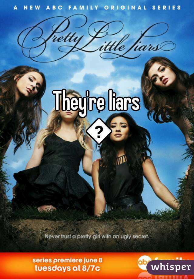They're liars 😂
