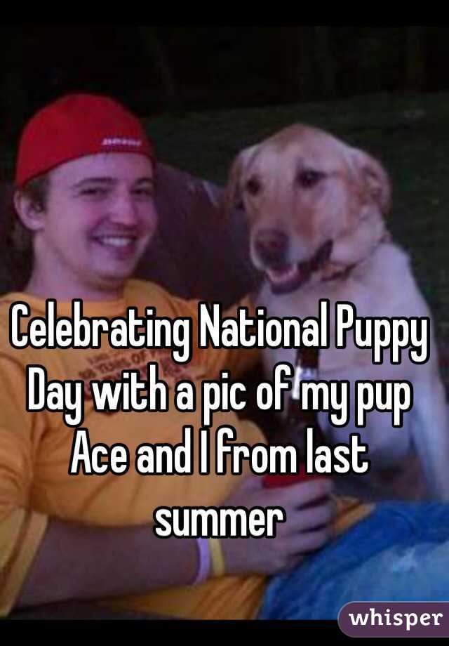 Celebrating National Puppy Day with a pic of my pup Ace and I from last summer 