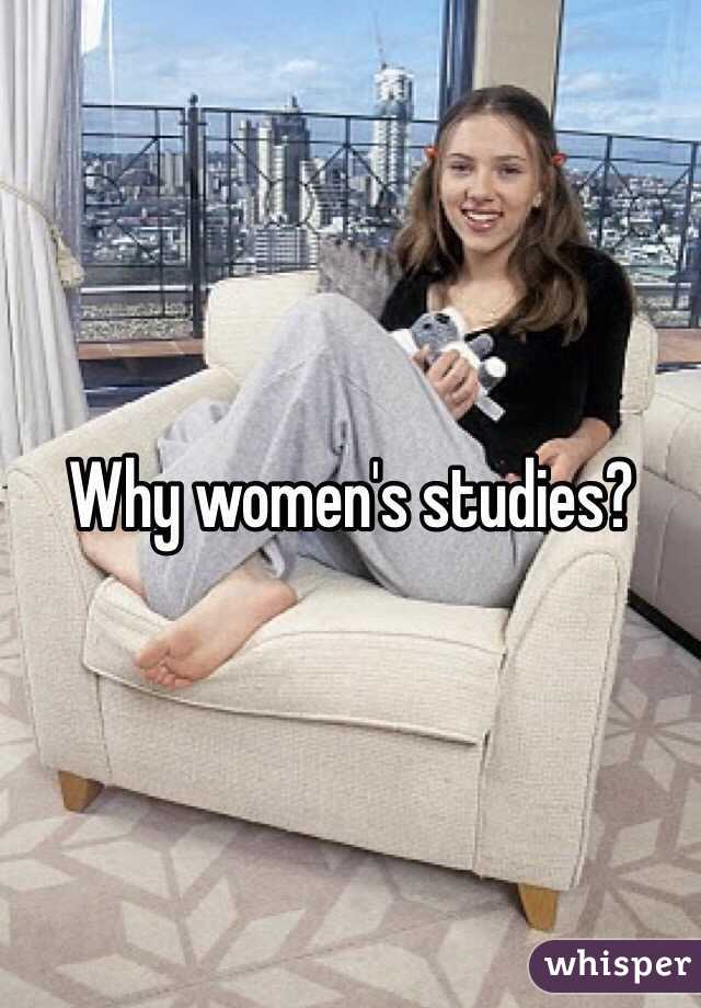 Why women's studies?