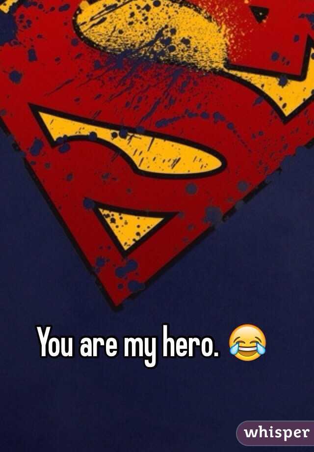 you-are-my-hero