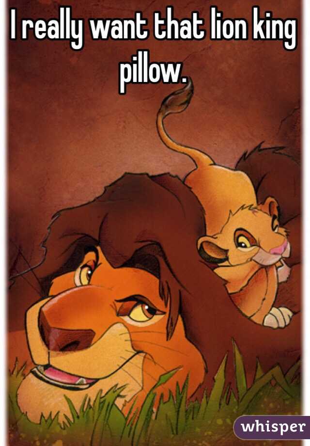 I really want that lion king pillow. 