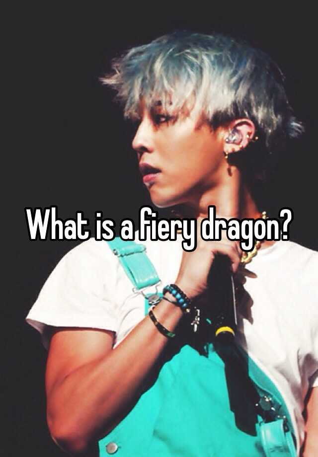 what-is-a-fiery-dragon