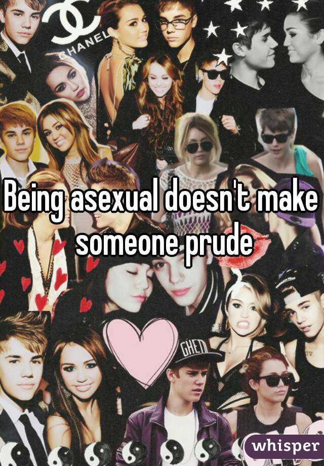 Being asexual doesn't make someone prude