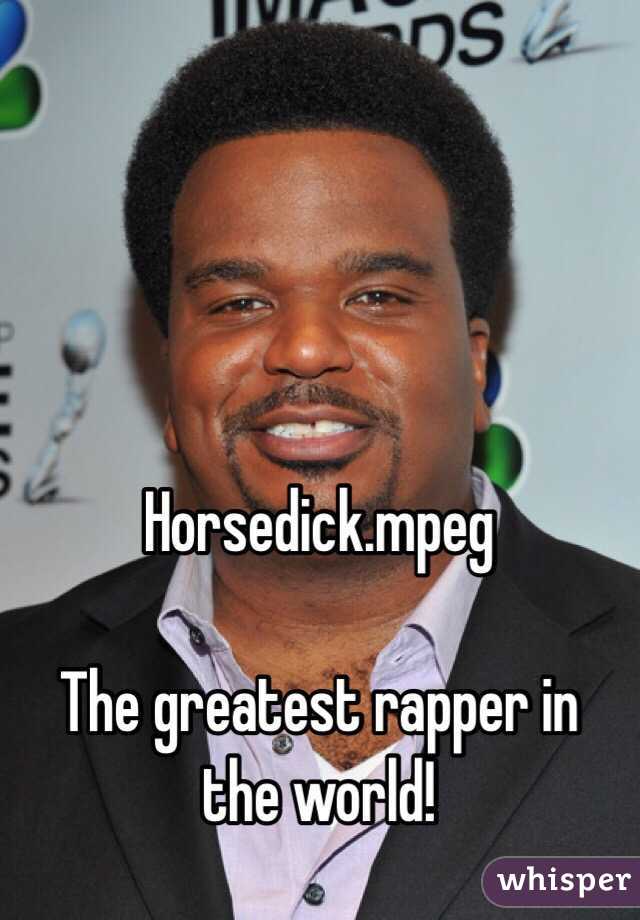 Horsedick.mpeg

The greatest rapper in the world!