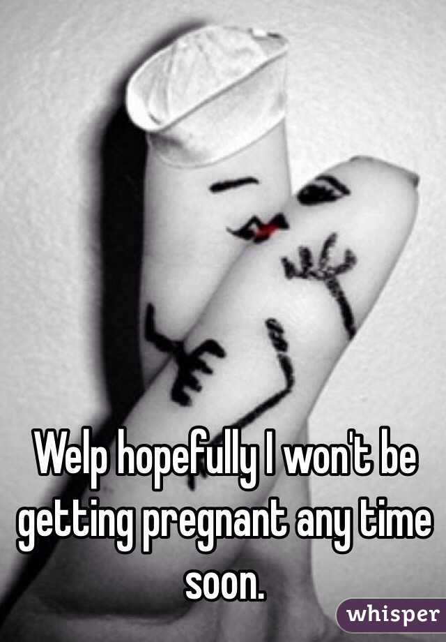 Welp hopefully I won't be getting pregnant any time soon. 