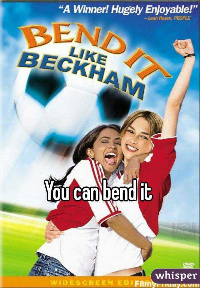 You can bend it