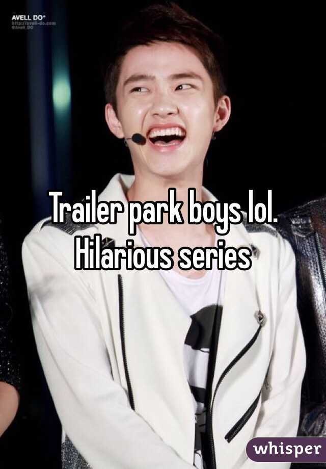 Trailer park boys lol. Hilarious series