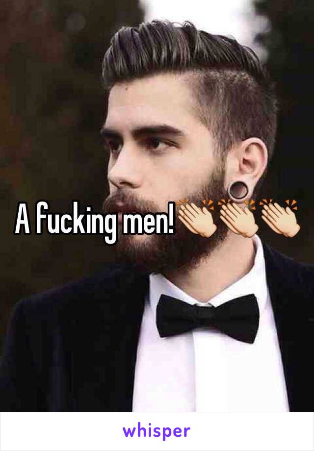 A fucking men!👏👏👏