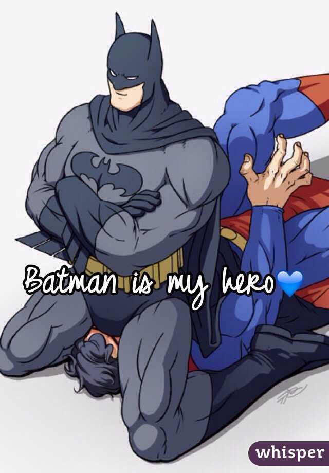 Batman is my hero💙