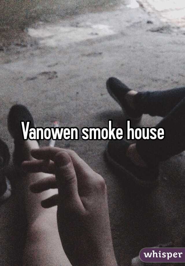 Vanowen smoke house