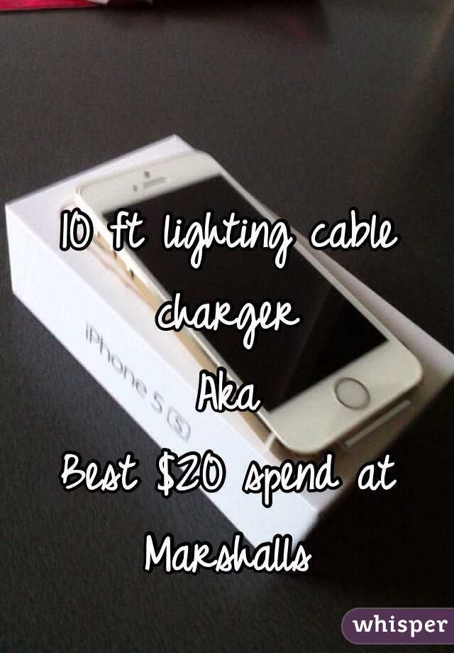 10 ft lighting cable charger
Aka
Best $20 spend at Marshalls