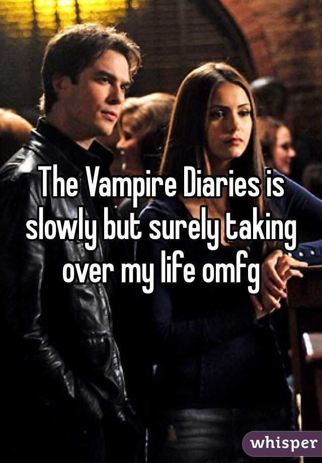 The Vampire Diaries is slowly but surely taking over my life omfg 