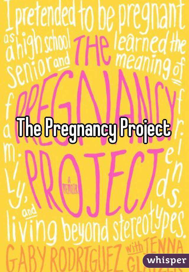 The Pregnancy Project