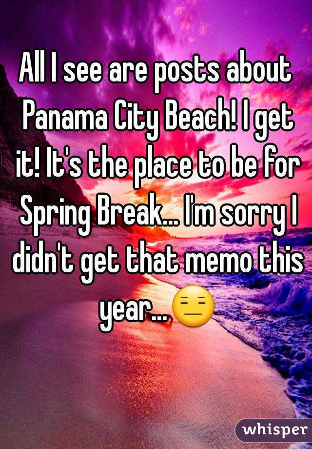 All I see are posts about Panama City Beach! I get it! It's the place to be for Spring Break... I'm sorry I didn't get that memo this year...😑 