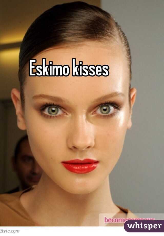 Eskimo kisses