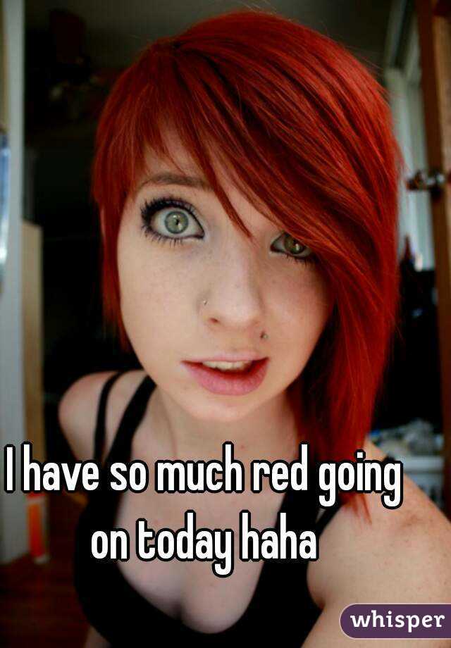 I have so much red going on today haha 