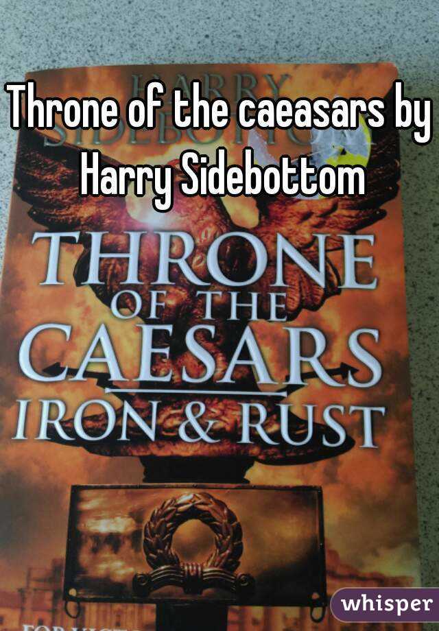 Throne of the caeasars by Harry Sidebottom