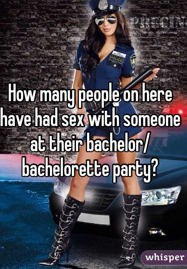 How many people on here have had sex with someone at their bachelor/bachelorette party?