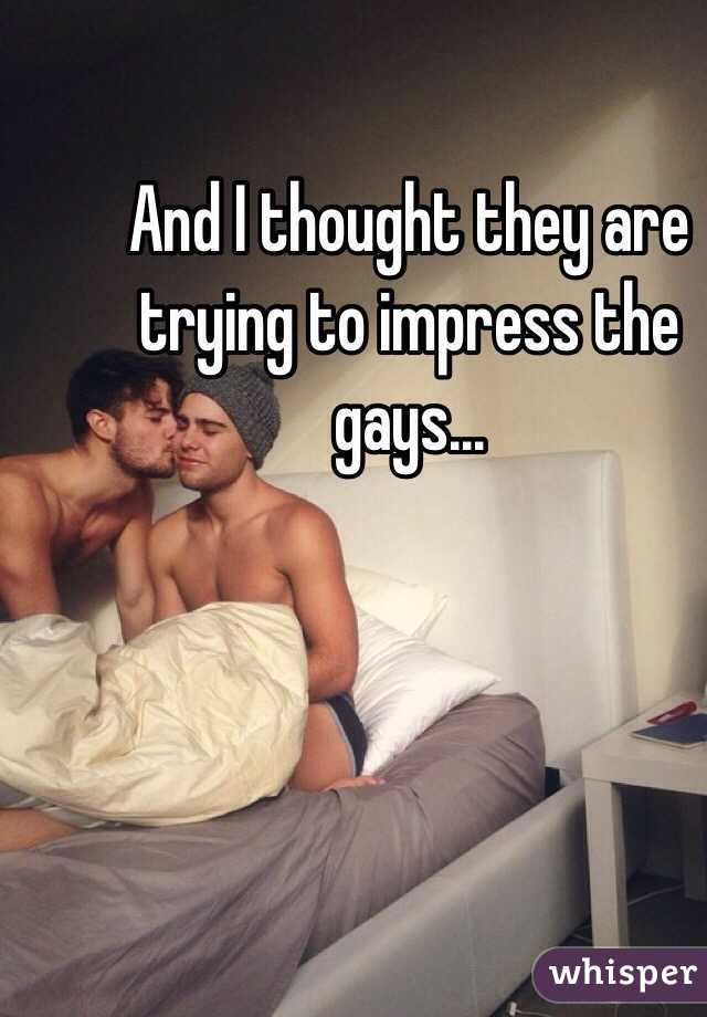 And I thought they are trying to impress the gays...