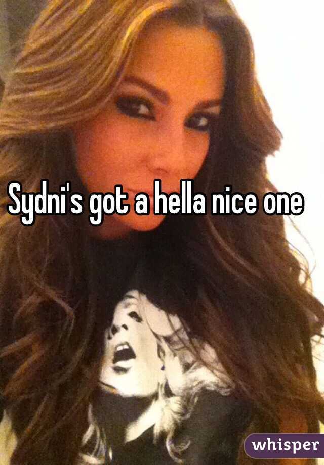 Sydni's got a hella nice one 