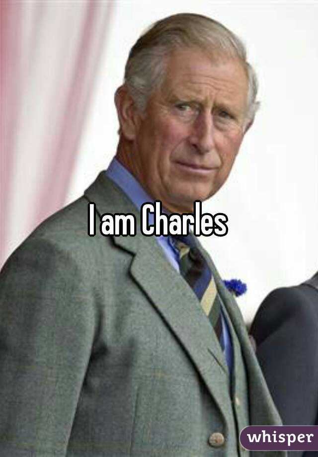 I am Charles
