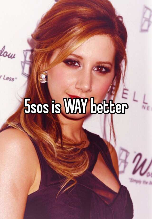 5sos-is-way-better