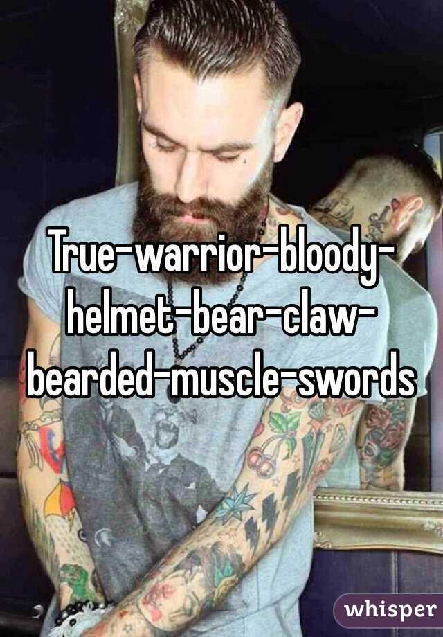 True-warrior-bloody-helmet-bear-claw-bearded-muscle-swords