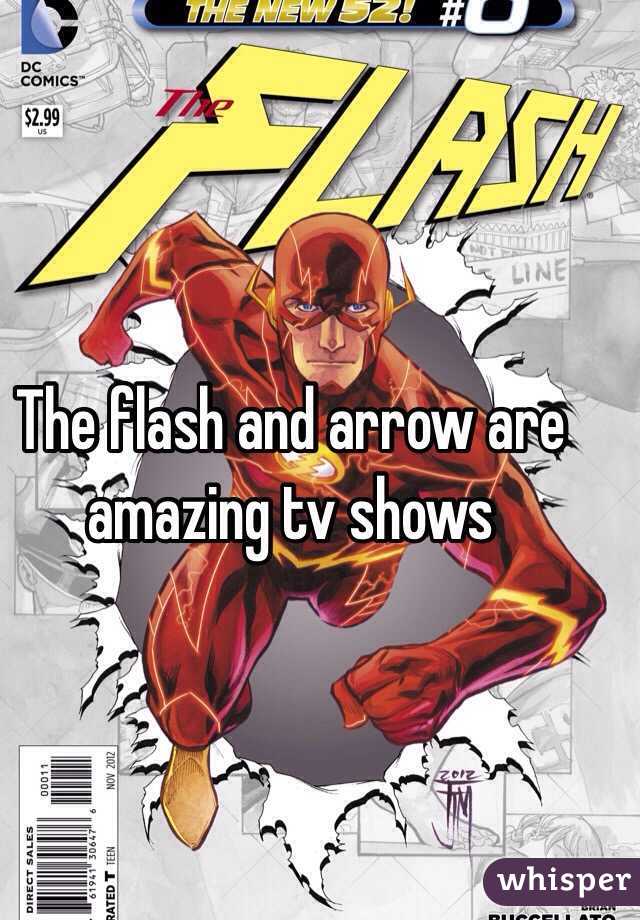 The flash and arrow are amazing tv shows 