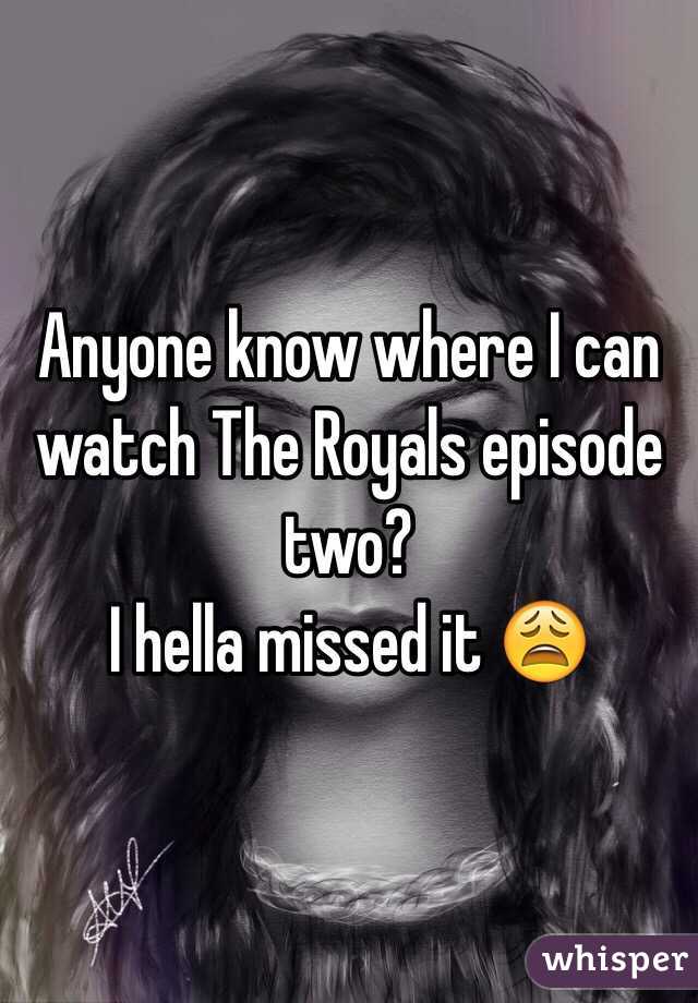Anyone know where I can watch The Royals episode two? 
I hella missed it 😩