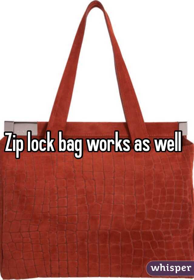Zip lock bag works as well