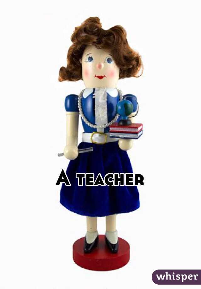 A teacher