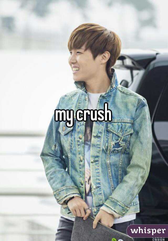 my crush