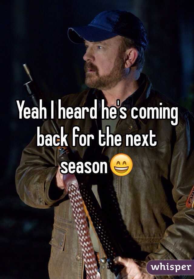 Yeah I heard he's coming back for the next season😄