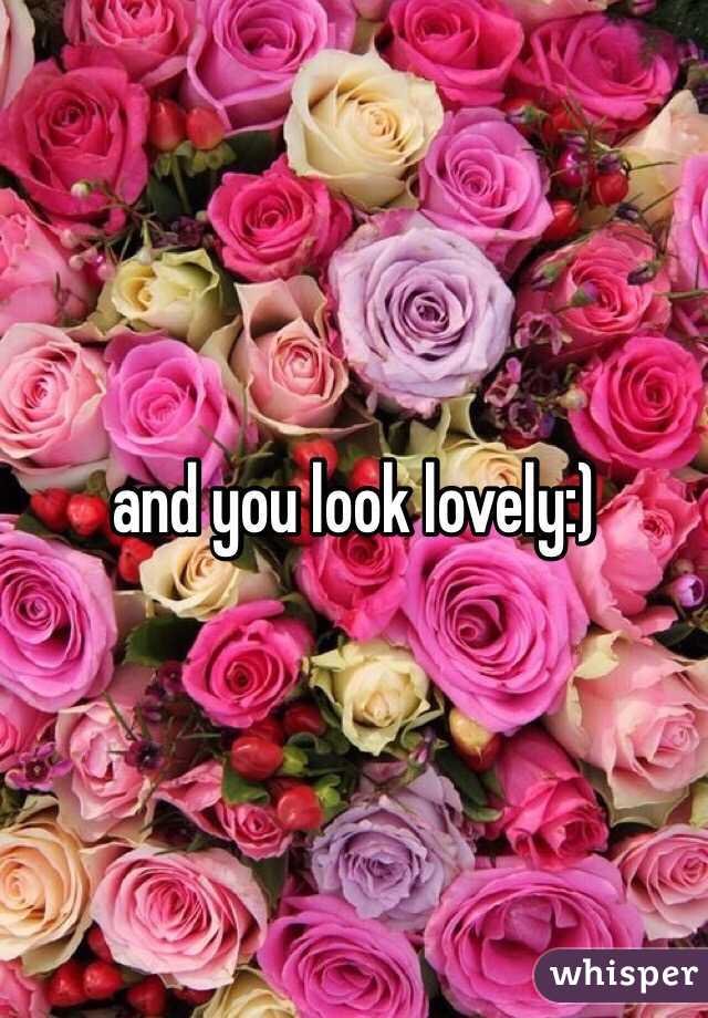 and you look lovely:)