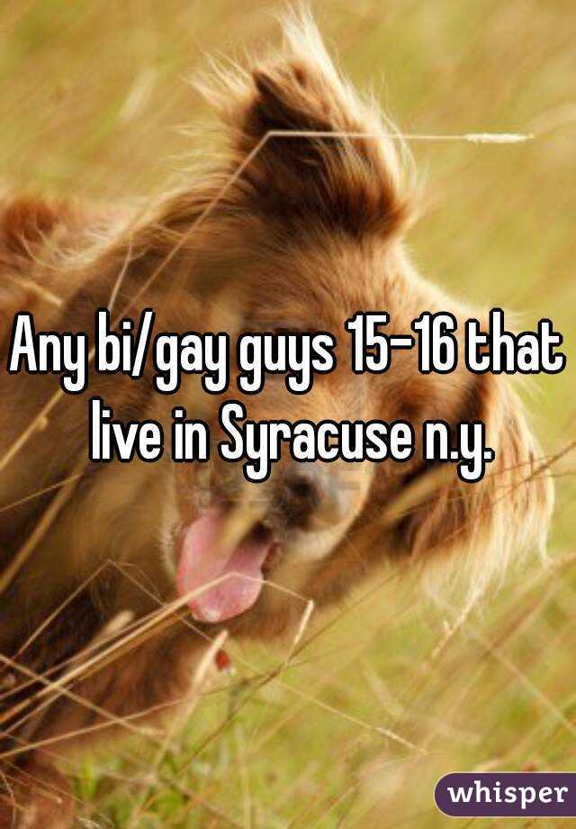 Any bi/gay guys 15-16 that live in Syracuse n.y.
