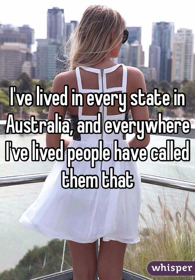 I've lived in every state in Australia, and everywhere I've lived people have called them that