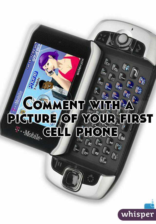 Comment with a picture of your first cell phone