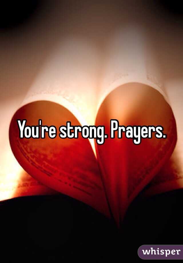 You're strong. Prayers. 