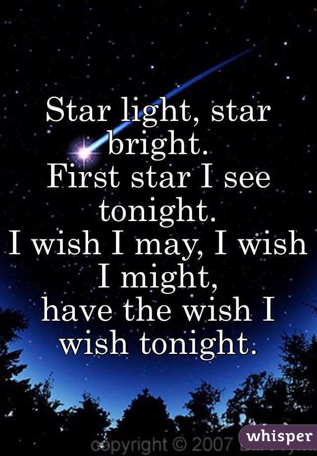 star-light-star-bright-first-star-i-see-tonight-i-wish-i-may-i-wish