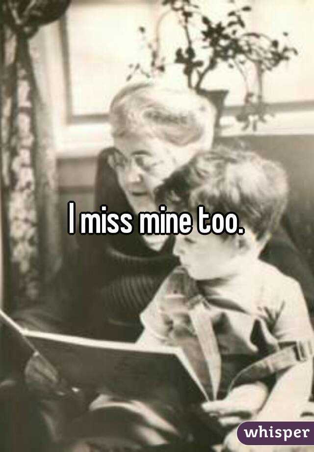 I miss mine too.