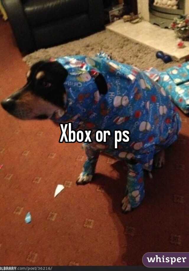 Xbox or ps